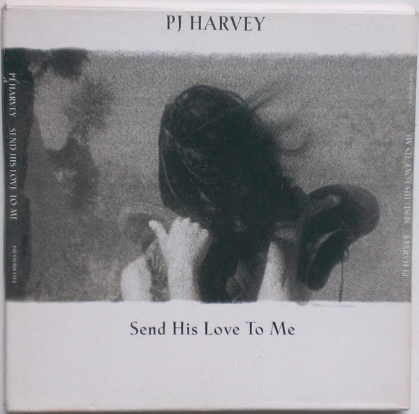 PJ Harvey - Send His Love To Me | Island Records (CID 610) - main