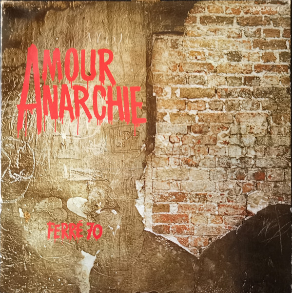Léo Ferré - Amour Anarchie - Ferré 70 | Barclay (539 164-2) - main