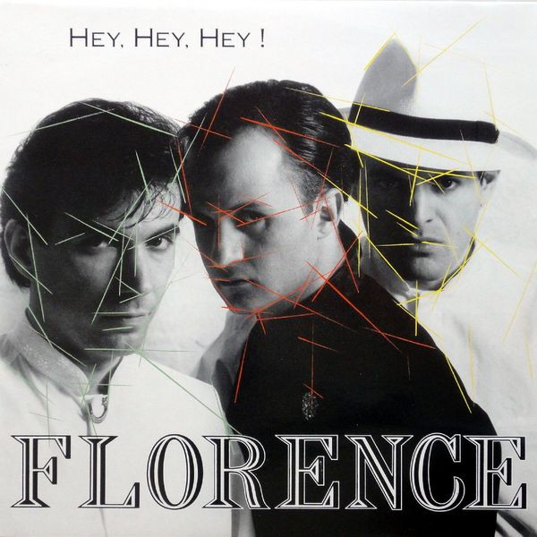 Florence - Hey, Hey, Hey! | Third Label (THIRD 5013) - main