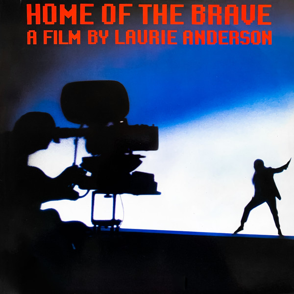 Laurie Anderson - Home Of The Brave | Warner Bros. Records (925 400-1)