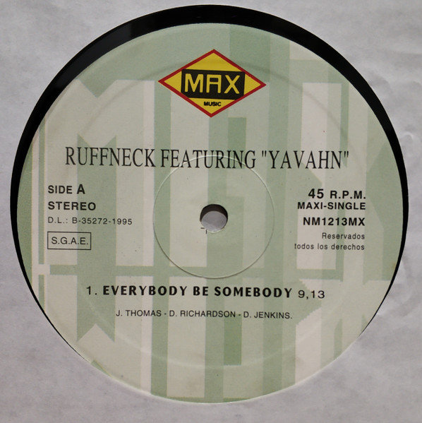 Ruffneck Featuring Yavahn - Everybody Be Somebody | Max Music (NM 1213 MX) - 3
