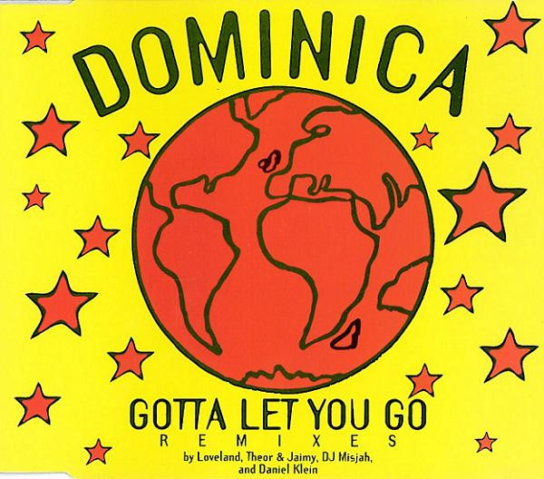 Dominica - Gotta Let You Go (Remixes) | Ultraphonic (0630-12377-2)