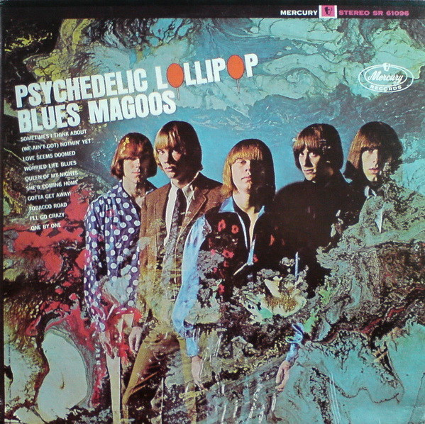 Blues Magoos - Psychedelic Lollipop | Mercury (SR 61096) Blues Magoos - Psychedelic Lollipop | Mercury (SR 61096)