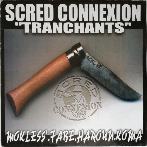 Scred Connexion - Tranchants / Partis De Rien | Scred Connexion (SC 21)