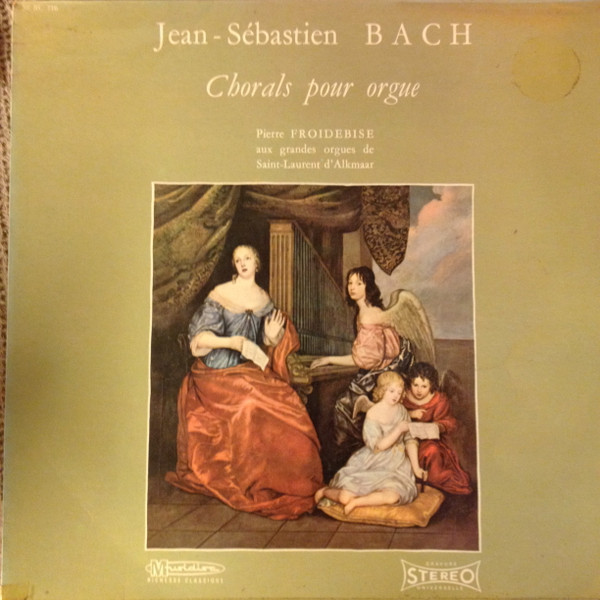 Johann Sebastian Bach / Pierre Froidebise - Chorals Pour Orgue | Musidisc (30 RC 716)