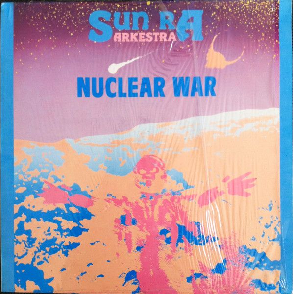 The Sun Ra Arkestra - Nuclear War | Y Records (RA 2) - main