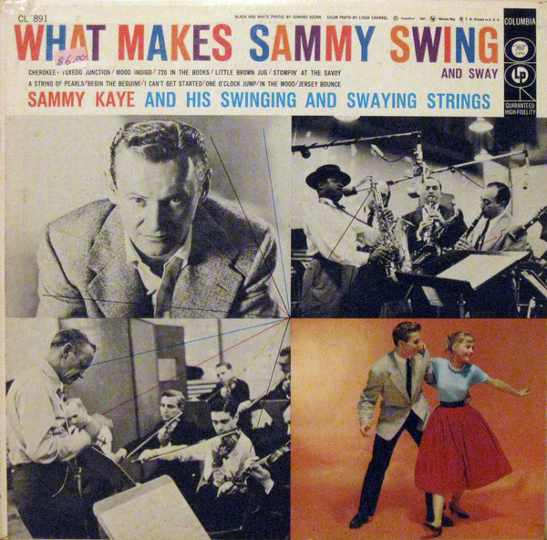 Sammy Kaye And His Swinging Strings - What Makes Sammy Swing And Sway | Columbia (CL 891)