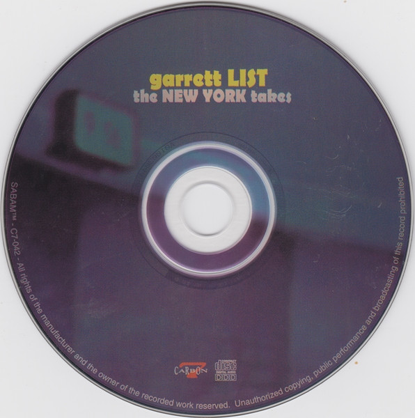 Garrett List - The New York Takes | Carbon 7 Records (C7-042) - 3