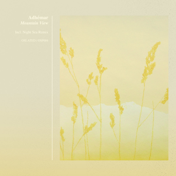 Adhémar - Mountain View | Oslated (OSP004) - main Adhémar - Mountain View | Oslated (OSP004) - main