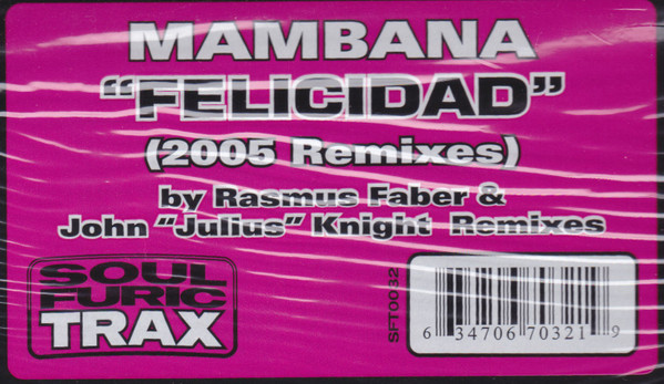 Mambana - Felicidad (2005 Remixes) | Soulfuric Trax (SFT-0032) - 4