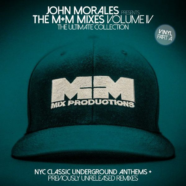 John Morales - The M+M Mixes Volume IV (The Ultimate Collection) (Part A) | BBE (BBE287CLP1) - main John Morales - The M+M Mixes Volume IV (The Ultimate Collection) (Part A) | BBE (BBE287CLP1) - main