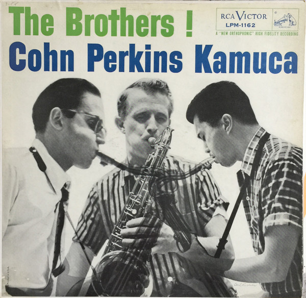 Al Cohn , Bill Perkins , Richie Kamuca - The Brothers ! | RCA Victor (LPM-1162) - main Al Cohn , Bill Perkins , Richie Kamuca - The Brothers ! | RCA Victor (LPM-1162) - main
