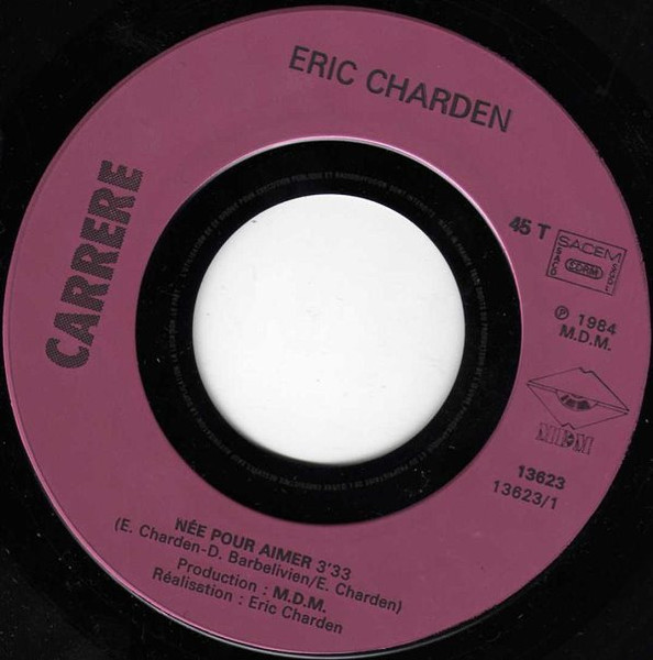 Eric Charden - Née Pour Aimer / L'Elégance C'Est Chic | Carrere (13.623) - 3