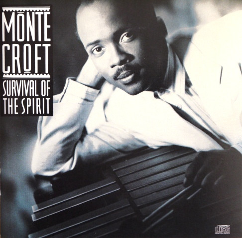 Monte Croft - Survival Of The Spirit | Columbia (CK 46191) - main
