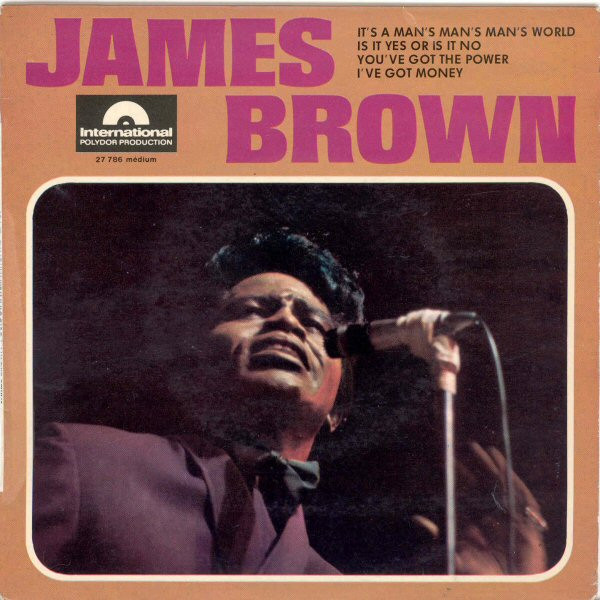 James Brown - It's A Man's Man's Man's World | International Polydor Production (27 786) - main James Brown - It's A Man's Man's Man's World | International Polydor Production (27 786) - main