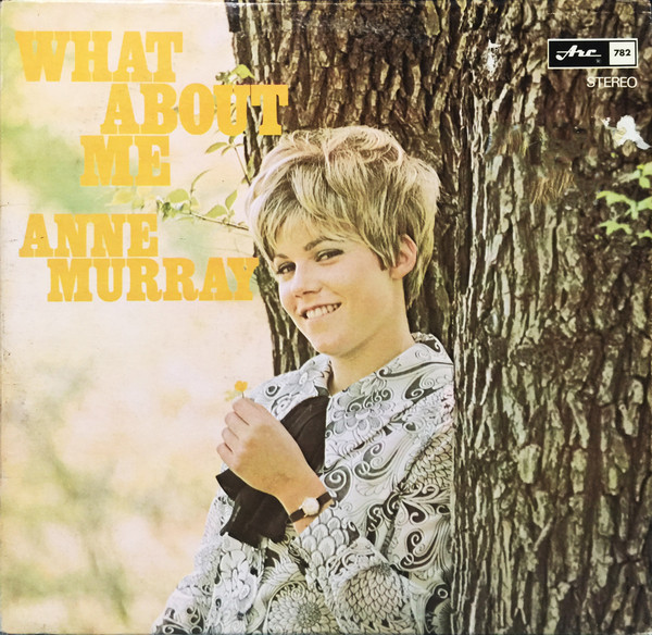 Anne Murray - What About Me | Arc Records (AS-782) - main Anne Murray - What About Me | Arc Records (AS-782) - main