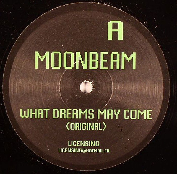 Moonbeam - What Dreams May Come | Not On Label (MOON 001T)