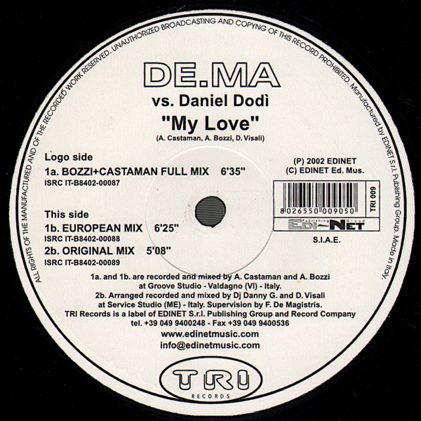 DE.MA Vs. Daniel Dodì - My Love | Tri Records (TRI 009)