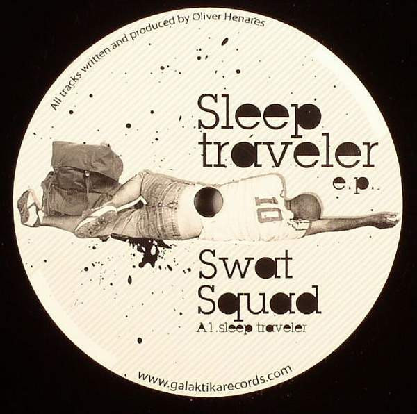 Swat-Squad - Sleep Traveler EP | Galaktika Records (GLK015)