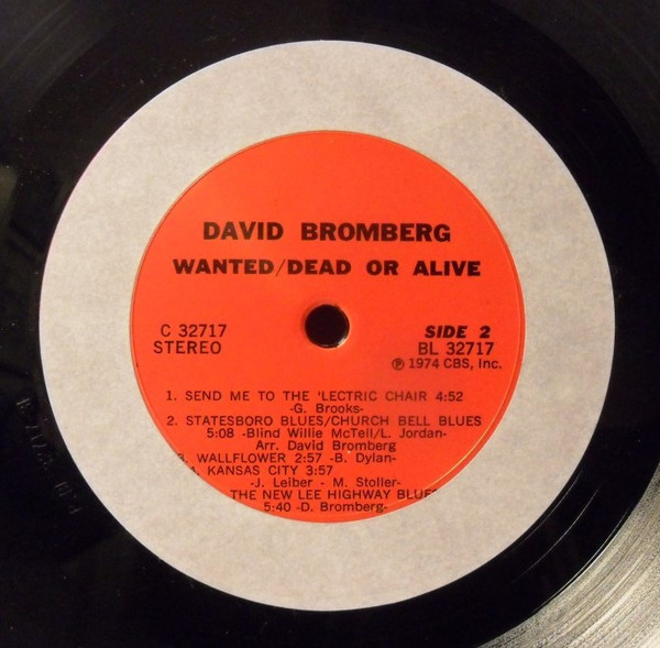 David Bromberg - Wanted Dead Or Alive | CBS (C 32717) - 3 David Bromberg - Wanted Dead Or Alive | CBS (C 32717) - 3