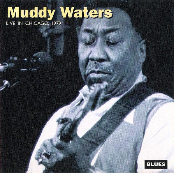 Muddy Waters - Live In Chicago, 1979 | Altaya (B.P. 004)