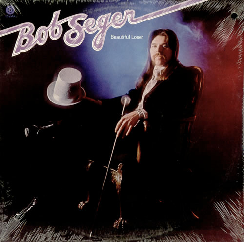 Bob Seger - Beautiful Loser | Capitol Records (11C 078-81902) - main