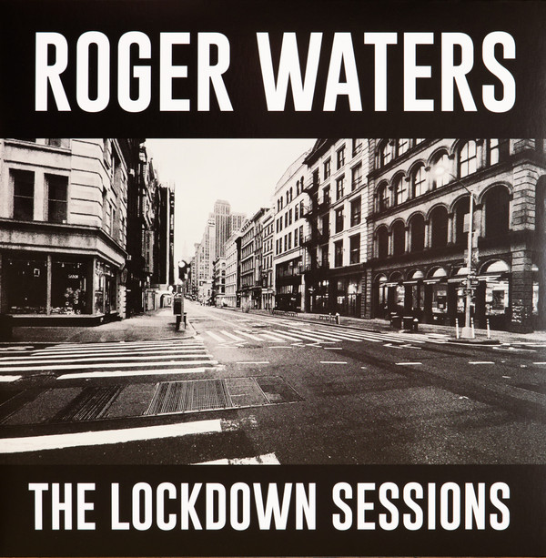 Roger Waters - The Lockdown Sessions | Legacy (19658788891) - main