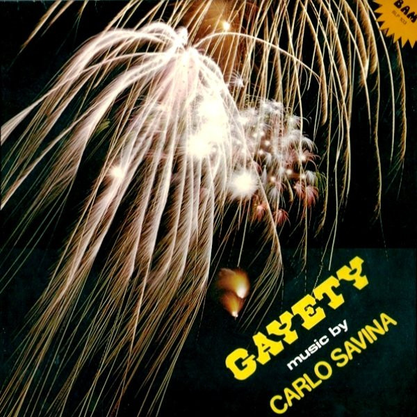 Carlo Savina - Gayety | BAM (BLP 103)