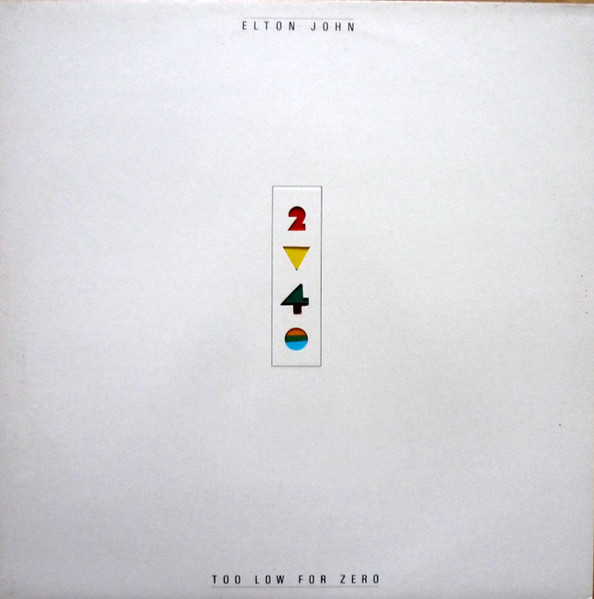 Elton John - Too Low For Zero | The Rocket Record Company (811 052-1) - main