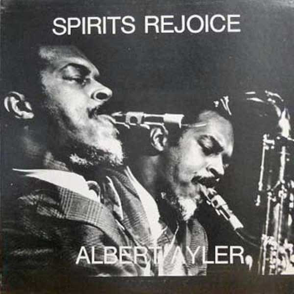 Albert Ayler - Spirits Rejoice | ESP-Disk' (1020) - main