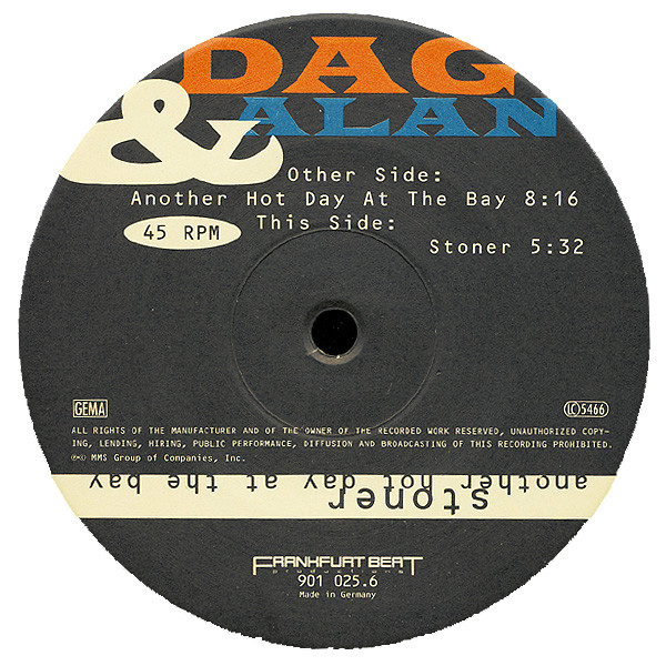 DJ Dag & Alan Aronoss - Another Hot Day At The Bay / Stoner | Frankfurt Beat Productions (901 025.6) - 3 DJ Dag & Alan Aronoss - Another Hot Day At The Bay / Stoner | Frankfurt Beat Productions (901 025.6) - 3