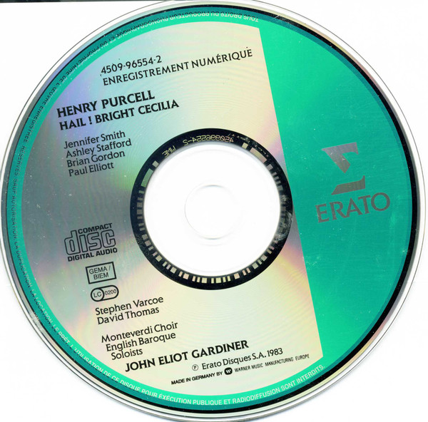 Henry Purcell , The Monteverdi Choir , The English Baroque Soloists , John Eliot Gardiner - Hail! Bright Cecilia = Ode à Sainte-Cécile = Ode An Die Heilige Cäcilie | Erato (4509-96554-2) - 4