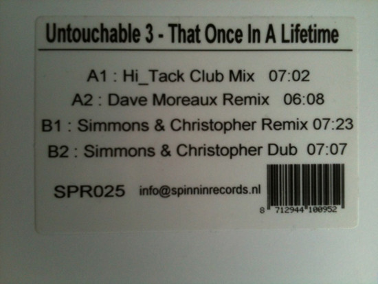 Untouchable 3 - That Once In A Lifetime | Spinnin' Records (SPR025) - 2 Untouchable 3 - That Once In A Lifetime | Spinnin' Records (SPR025) - 2