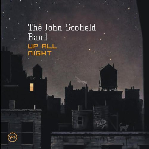 The John Scofield Band - Up All Night | Verve Records (065 596-2) - main