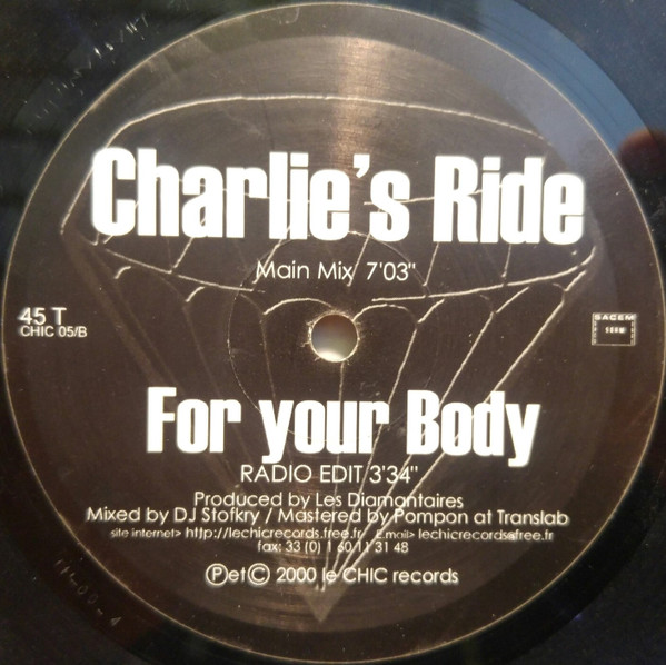 Les Diamantaires - For Your Body / Charlie's Ride | Le Chic Records (CHIC 05) - 2