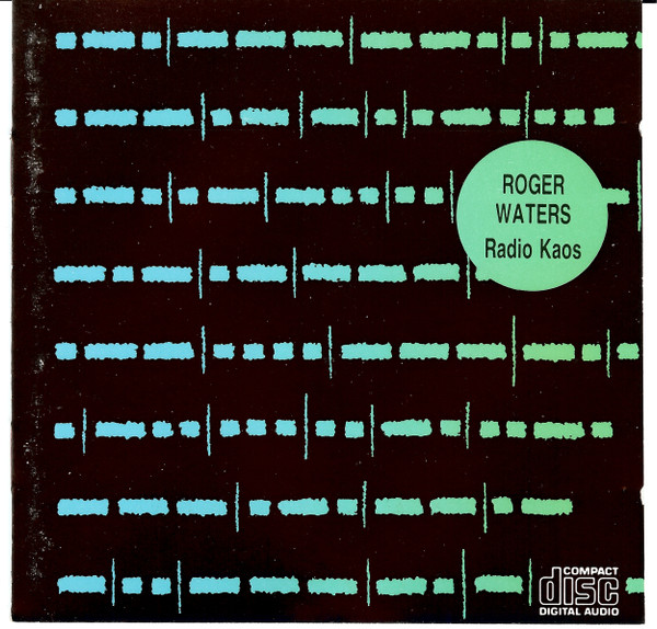 Roger Waters - Radio K.A.O.S. CD | Columbia (CDANIC 038) - main Roger Waters - Radio K.A.O.S. CD | Columbia (CDANIC 038) - main