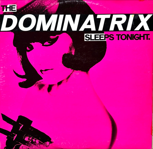 Dominatrix - The Dominatrix Sleeps Tonight | WEA (259 573-0) - main Dominatrix - The Dominatrix Sleeps Tonight | WEA (259 573-0) - main