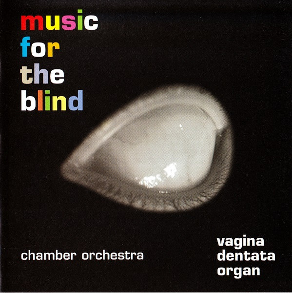 Vagina Dentata Organ - Music For The Blind | WSNS (WSNS 2007 004CD) - main Vagina Dentata Organ - Music For The Blind | WSNS (WSNS 2007 004CD) - main