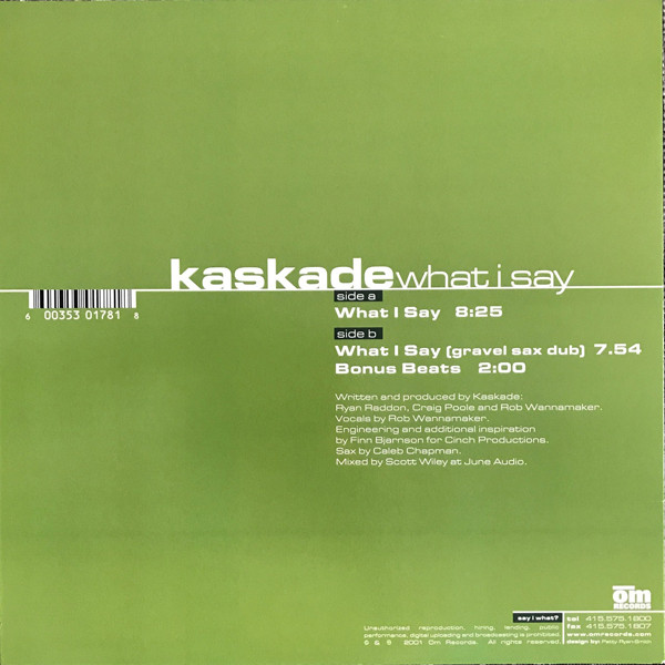 Kaskade - What I Say | OM Records (OM 078SV) - 2