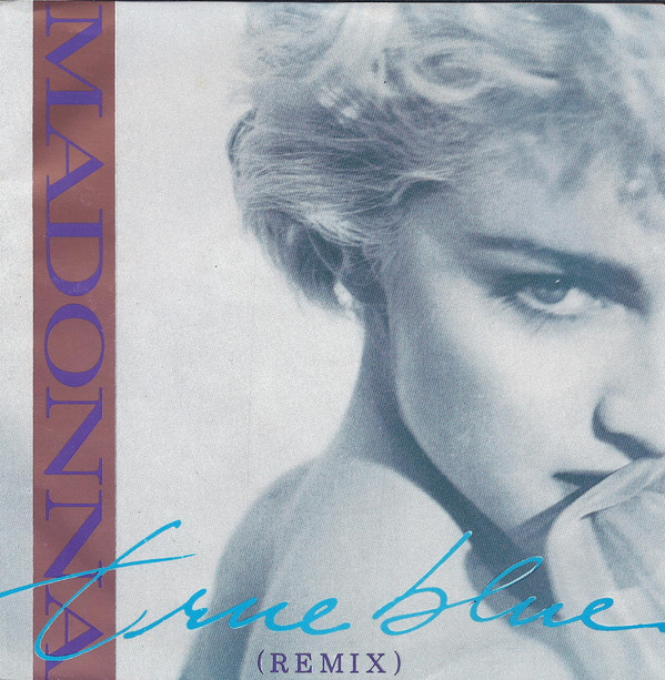 Madonna - True Blue (Remix) | Sire (1590917) - main