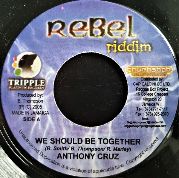 Anthony Cruz / King Banton - We Should Be Together / River Jordan | Rebel Riddim (none)
