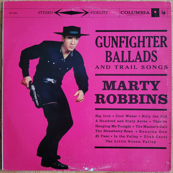 Marty Robbins - Gunfighter Ballads And Trail Songs | Columbia (CS 8158)