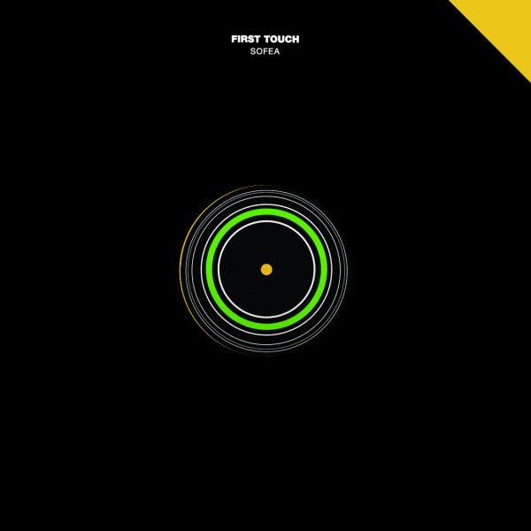 First Touch - Sofea | Mother Tongue Records (MT-19003)