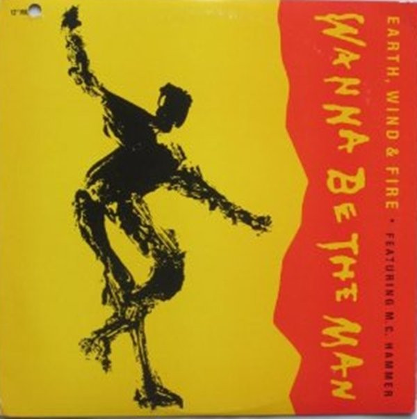 Earth, Wind & Fire Featuring MC Hammer - Wanna Be The Man | Columbia (44 73396) - main