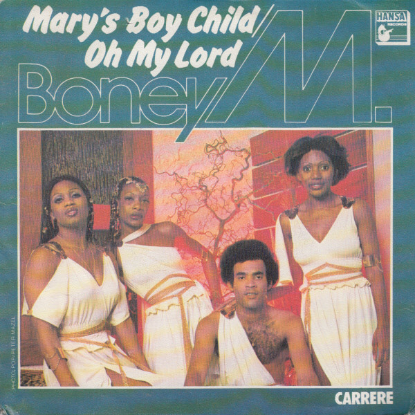 Boney M. - Mary's Boy Child / Oh My Lord | Carrere (49.451)
