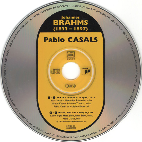 Johannes Brahms / Pablo Casals , Isaac Stern , Alexander Schneider , Milton Katims , Milton Thomas , Madeline Foley , Myra Hess - Sextet No. 1 / Piano Trio No. 1 | Sony Classical (SMK 89498) - 3 Johannes Brahms / Pablo Casals , Isaac Stern , Alexander Schneider , Milton Katims , Milton Thomas , Madeline Foley , Myra Hess - Sextet No. 1 / Piano Trio No. 1 | Sony Classical (SMK 89498) - 3