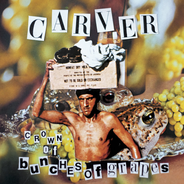 Carver - Crown Of Bunches Of Grapes | A Tant Rêver Du Roi (ATRDR119)