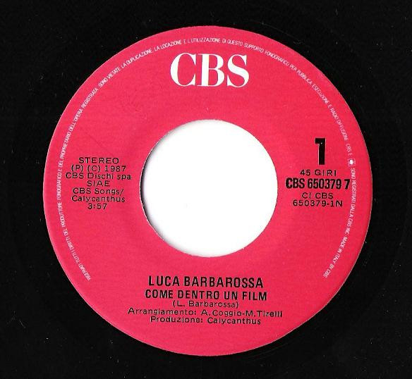 Luca Barbarossa - Come Dentro Un Film | CBS (CBS 650379 7) - 3