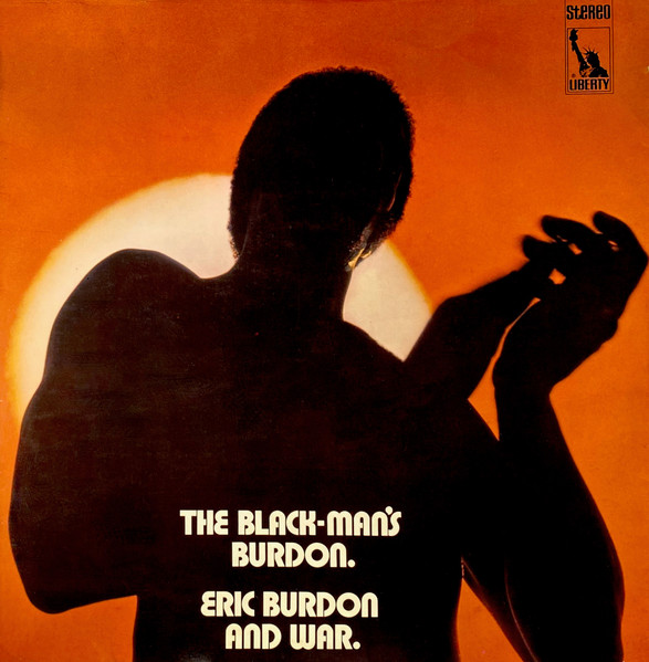 Eric Burdon & War - The Black-Man's Burdon | Liberty (LBS 83 475/76 X)
