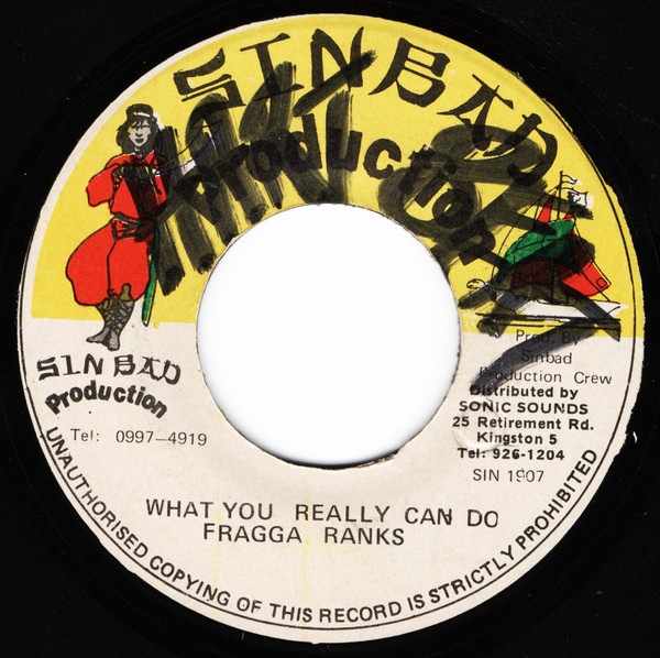 Fragga Ranks - What You Really Can Do | Sinbad Production (SIN 1907) - main